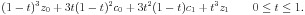 (1-t)^3*z_0+3t(1-t)^2*c_0+3t^2(1-t)*c_1+t^3*z_1 for 0 <=t <= 1.
